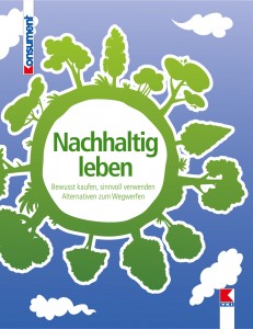 Buchtipp: Nachhaltig Leben - ethischer Konsum im Alltag 2 Nachhaltig_leben_COVER_1000px