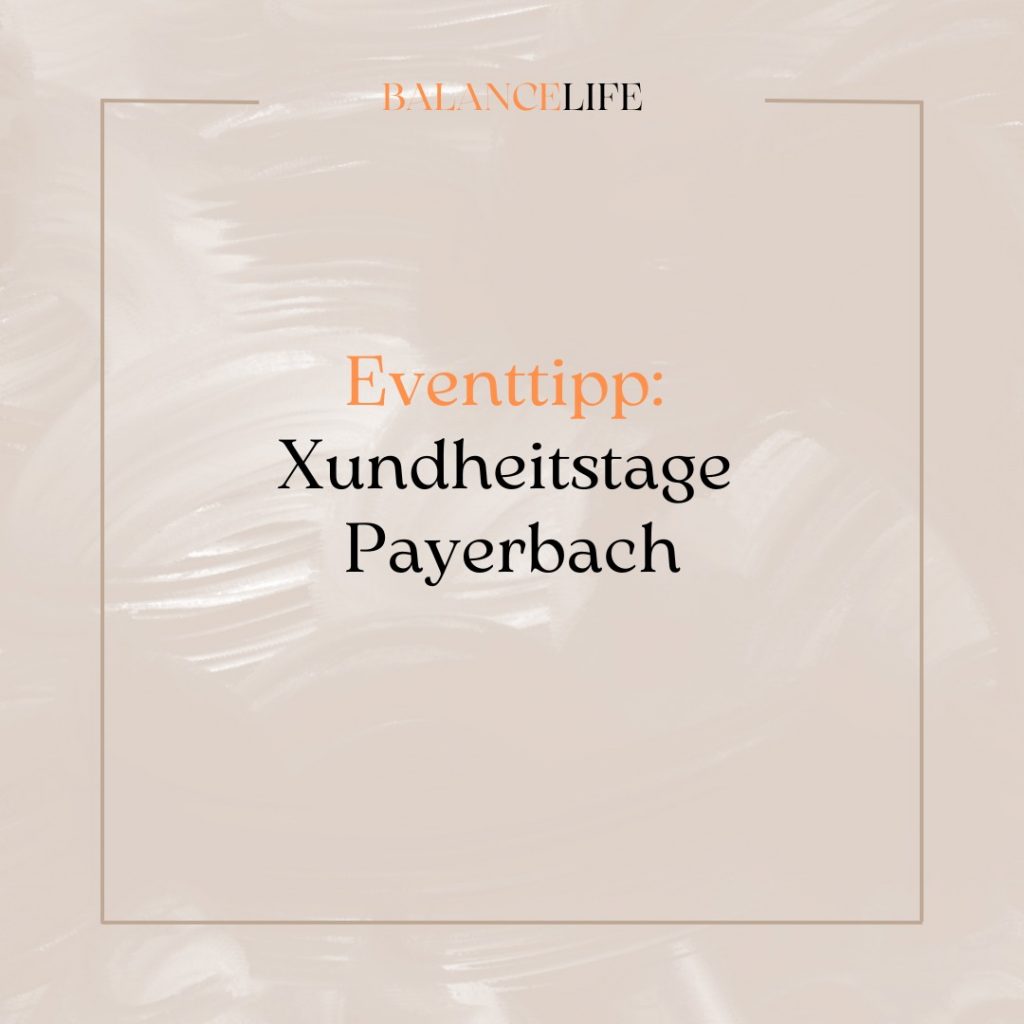 Komm zu den Xundheitstagen in Payerbach 23. - 24.9.2023 1 378785784 785164990281927 3002907716979994015 n