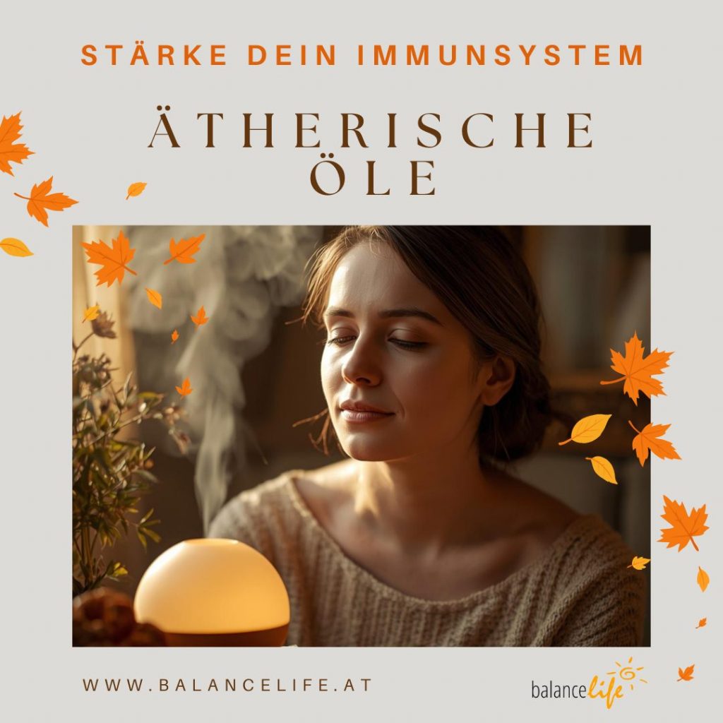 Natürlich gestärktes Immunsystem für den Herbst 4 Immunsystem aetherische Oele